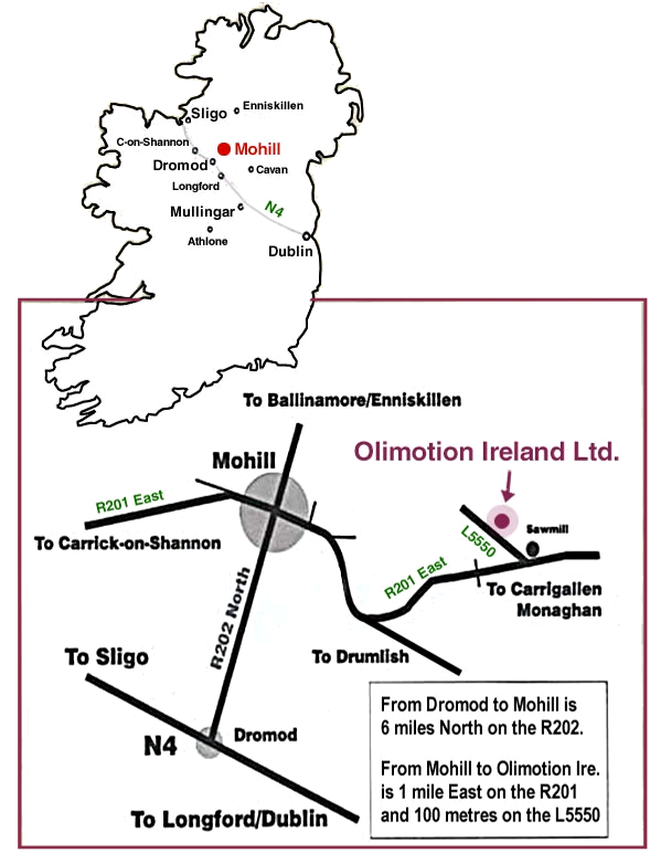 Map showing the location of Olimotion Ireland Ltd. From Dromod to Mohill is 6 miles North on the R202. From Mohill to Olimotion Ireland is 1 mile East on the R201 and 100 metres on the L5550